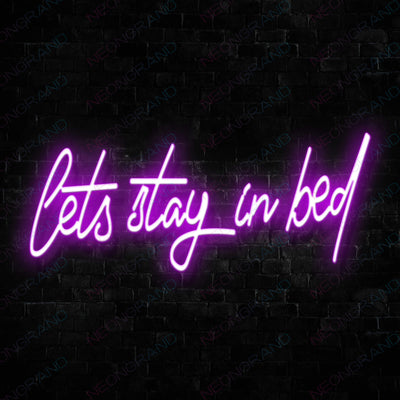 Lets Stay In Bed Neon Sign Led Light purple