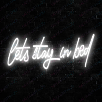 Lets Stay In Bed Neon Sign Led Light white
