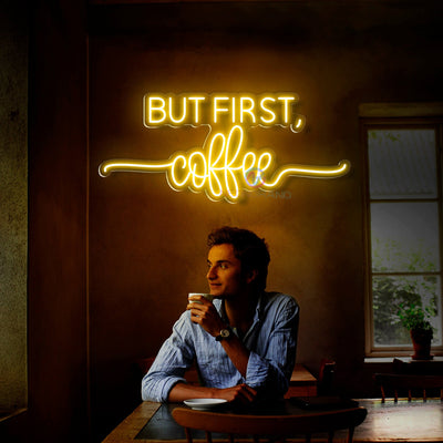 But First Coffee Neon Sign Led Light Yellow