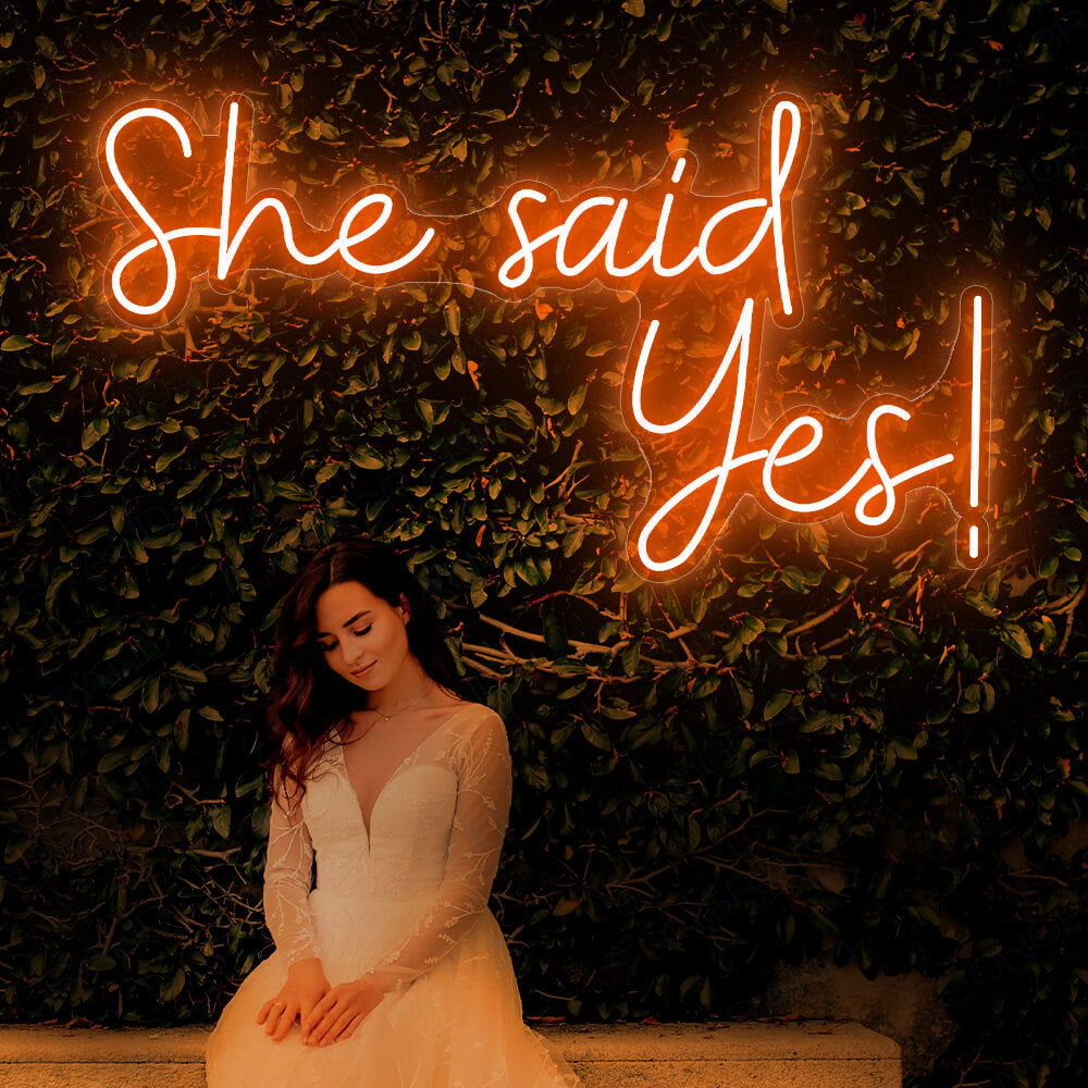 She Said Yes Neon Sign Wedding Led Light dark orange