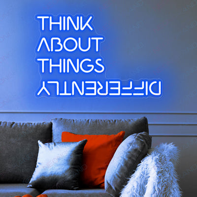 Think About Things Differently Neon Sign Led Light blue