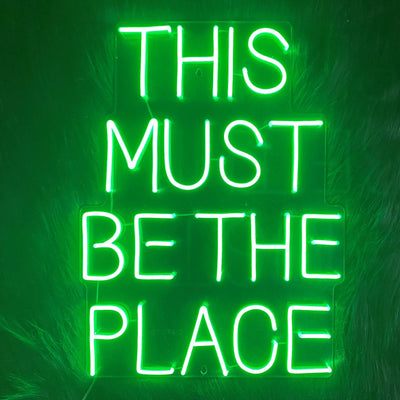 This Must Be The Place Neon Sign Led Light main green