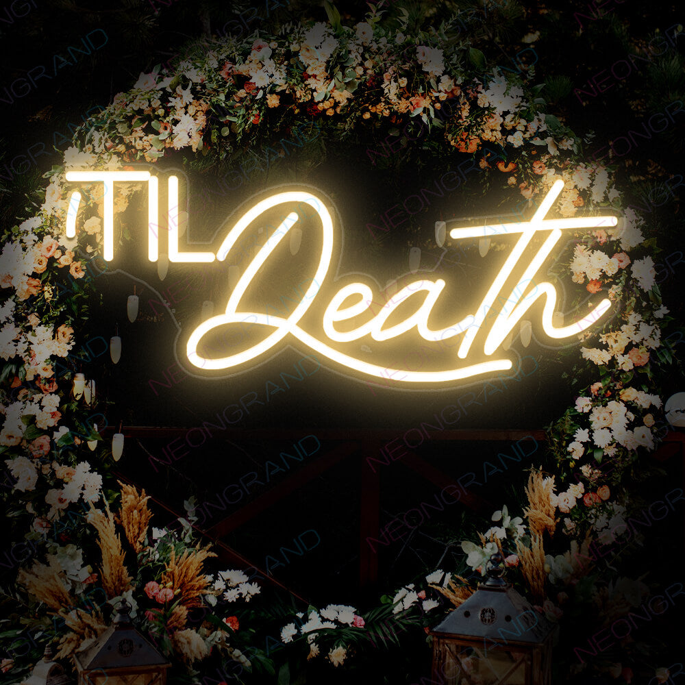 Til Death Neon Sign Light Up Wedding Led Sign LightYellow