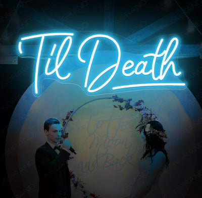 Til Death Neon Sign Love Wedding Led Light SkyBlue