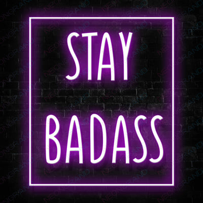 Stay Badass Girls Neon Sign Violet