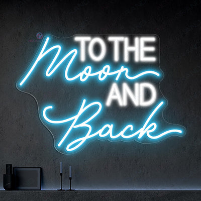 To The Moon And Back Neon Sign Love Wedding Led Light light blue
