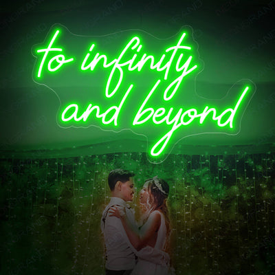 To Infinity And Beyond Neon Sign Love Led Light Green
