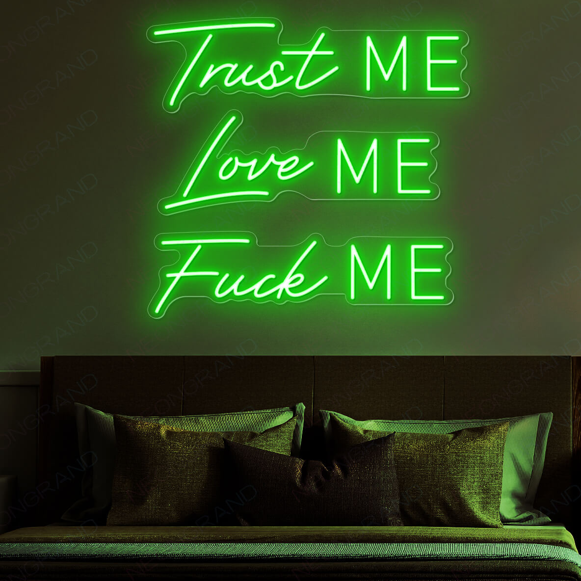 Trust Me Love Me Fuck Me Neon Sign green wm2