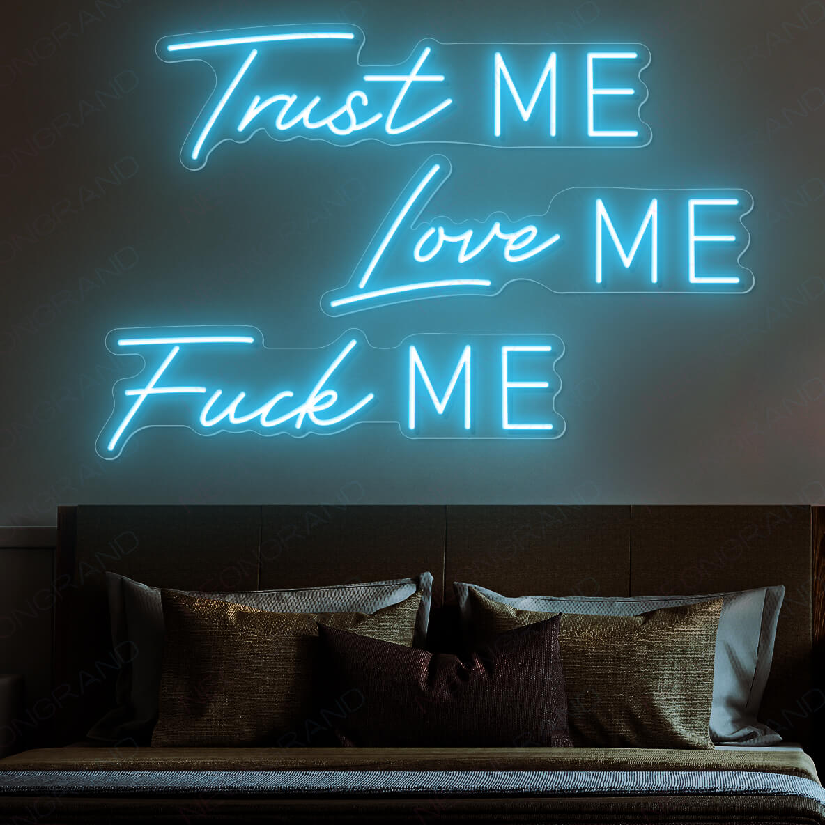 Trust Me Love Me Fuck Me Neon Sign light blue wm