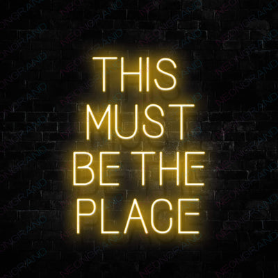 This Must Be The Place Neon Sign Orange Yellow
