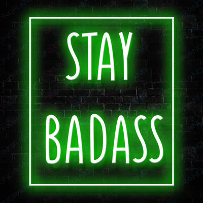 Stay Badass Girl Led Neon Sign green