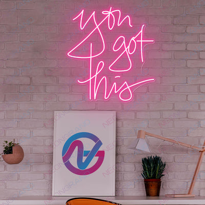 You Got This Neon Sign Led Light pink