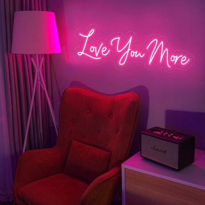 Love You More Neon Sign Led Light pink